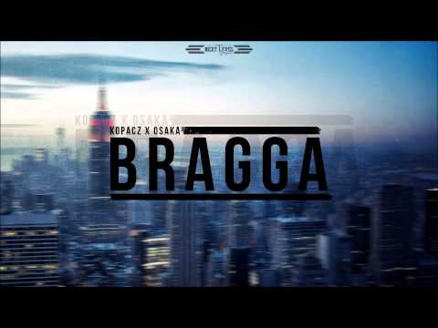 OsaKa & Kopacz - BRAGGA