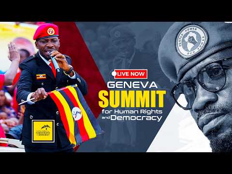 Bobi Wine Live: 2026 Geneva Summit for Human Rights and Democracy 2026