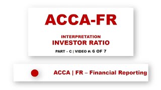 ACCA FR | Investor Ratios - Interpretation | ‎‎@financeskul    | Lecture 6 of 7