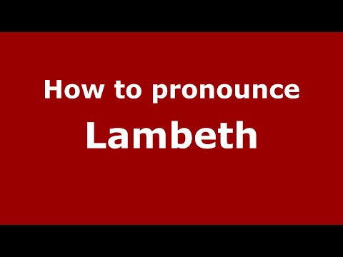 How to pronounce Lambeth