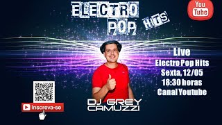 Download lagu Electro Pop Hits - DJ Grey Camuzzi mp3