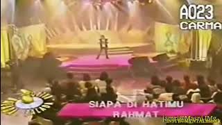 Download lagu Siapa dihatimu RAHMAT live mp3