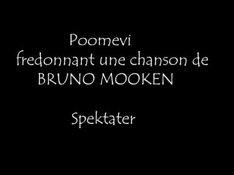Poomevi chante Spektater de Bruno Mooken