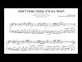 Brad Mehldau - Don't Think Twice, It's All Right - Transcription