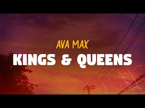 Ava Max - Kings & Queens (Lyrics)