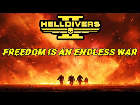 Helldivers 2: "FREEDOM IS AN ENDLESS WAR" - GoodFellas Music | Democratic Detonation (Soundtrack)