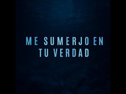 Me sumerjo en tu verdad - VIDA NUEVA MUSIC (Oficial Video Lyric)