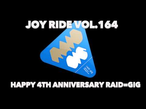 raid=gig 4th Aviv Joy Ride Vol.164