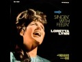 Loretta Lynn -- If You're Not Gone Too Long