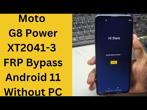 Moto G8 Power XT2041-3 FRP Bypass Android 11 Without PC - xt2041-3 frp bypass - moto g8 power frp