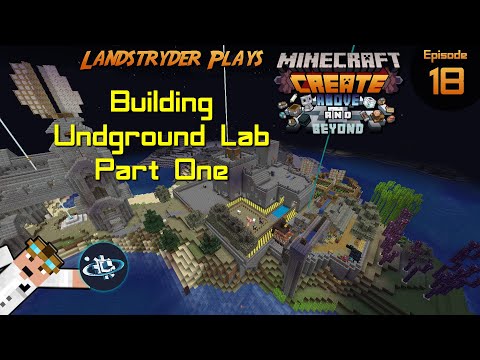 Create Above and Beyond -e18- Building Underground Lab Part One