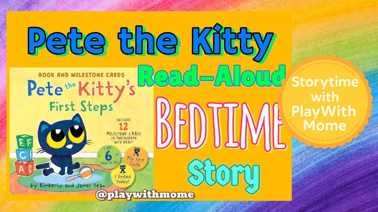 Pete the Kitty’s First Steps | Baby’s First Milestone Story | Read Aloud by @playwithmome
