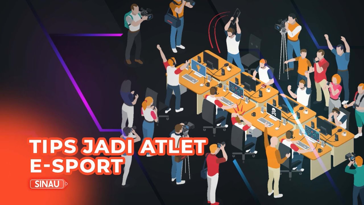 Tips untuk Memulai Karier Jadi Atlet E-Sport Profesional