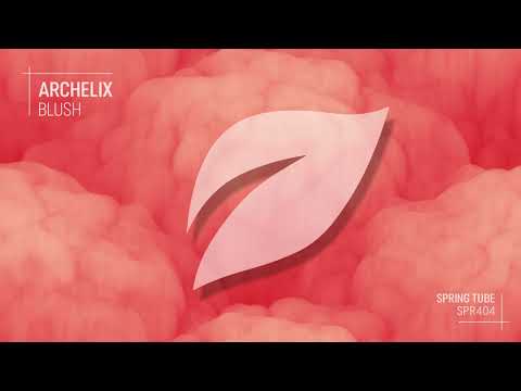 Archelix & Wavedream - Blush (Original Mix)