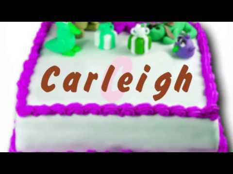Happy Birthday Carleigh