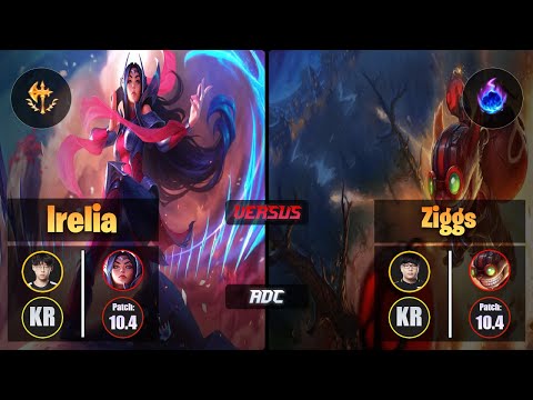 Zenit IRELIA (ADC) [Conqueror] VS Lava ZIGGS - Challenger KR Patch 10.4