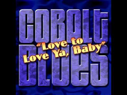 Cobalt Blues Band "Love to Love Ya, Baby" (1986)