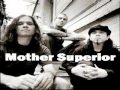 mother superior - waitin' on you