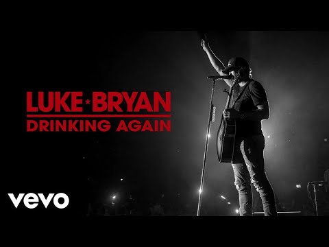 Luke Bryan - Drinking Again (Official Audio)