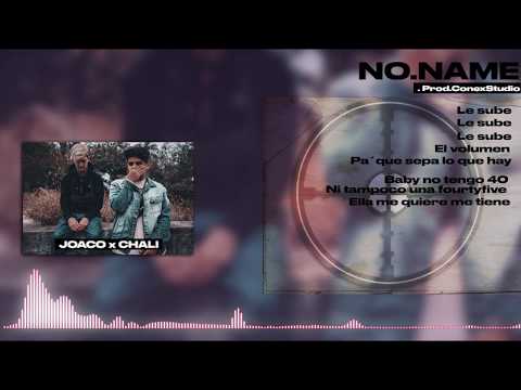 JOACO x CHALI - NO.NAME (Video Lyric) Prod.Conex