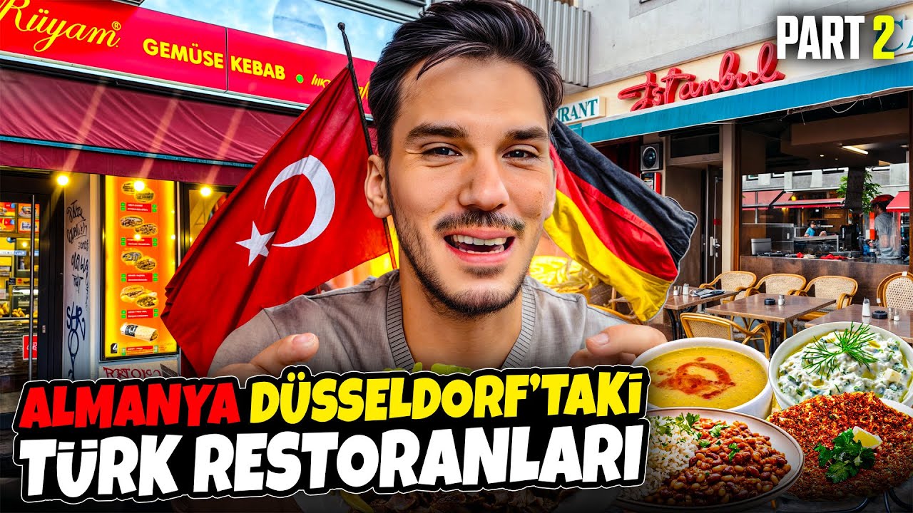 ALMANYA'DAKİ TÜRK RESTORANLARI - PART 2 (DÜSSELDORF)