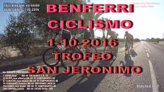 IV Trofeo San Jeronimo Benferri Social Ciclismo 1-10-2016 UHD 4K