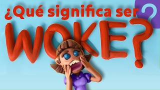 ¿Eres woke y no lo sabes?