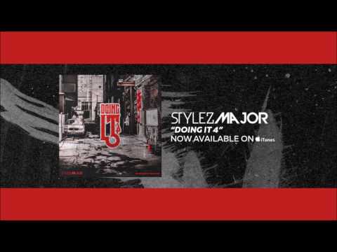 Stylez Major - Doing it 4 [Official Audio] Trap Songs 2017  Hip Hop & Trap Tracks 2017