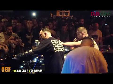 DUB CAMP Launch Party #2 -  O.B.F feat. CHARLIE P ▶ O.B.F x Stand High Patrol "Speaker Box" ④