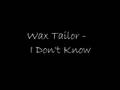Wax Tailor - I Don't Know 