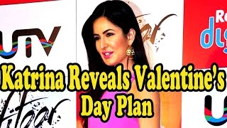 Katrina Kaif Reveals Valentine’s Day Plan!