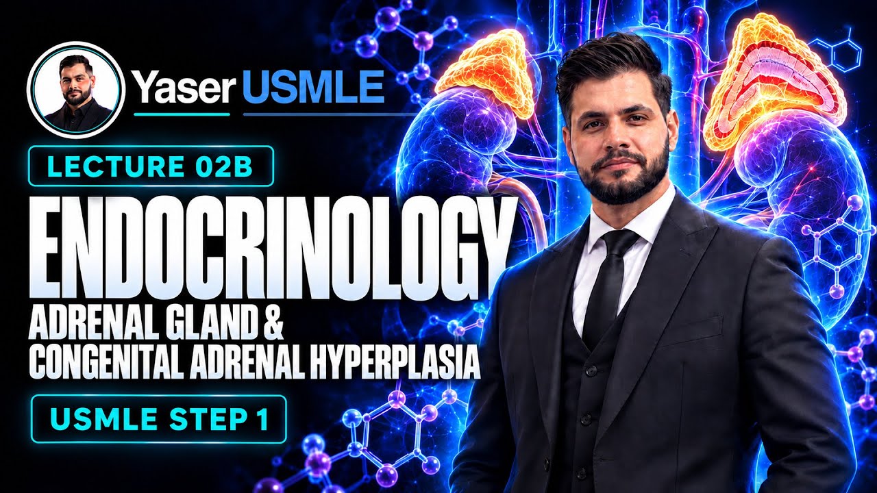 Endocrine Lecture 2-b (Adrenal gland, Congenital adrenal hyperplasia) USMLE Step1 , Dr Yaser