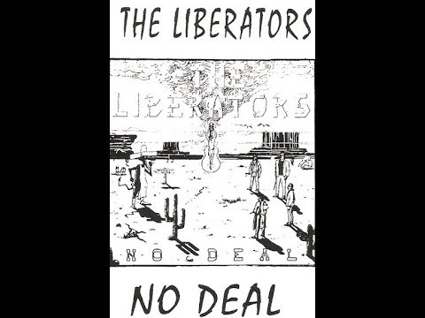 The Liberators - No Deal, side 1 (1991)