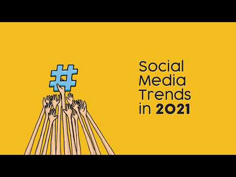 Social Media Trends 2021