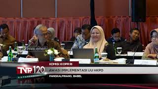 Komisi XI DPR RI: Awasi Implementasi UU HKPD - TVR 120