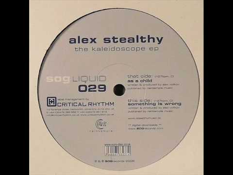 Alex Stealthy - Something Is Wrong (Original Mix) [HQ]