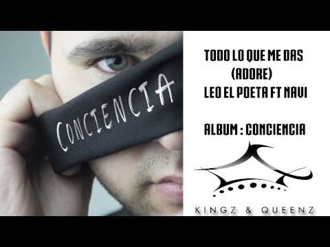 Todo Lo Que Me Das   Navi Gomez Luna Ft Leo El Poeta