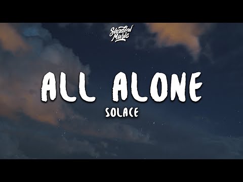 Sølace - All Alone (Lyrics)