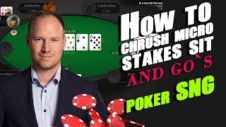How to chrush micro stakes sit and go's (poker SNG)