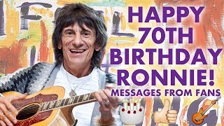 Ronnie's 70th Birthday Messages from Fans