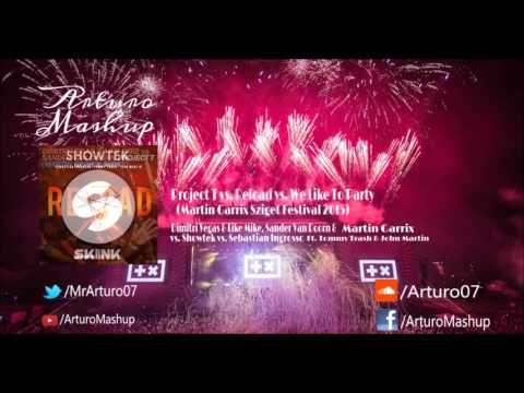 Project T vs. Reload vs. We Like To Party (Martin Garrix Sziget Festival 2015 Mashup)