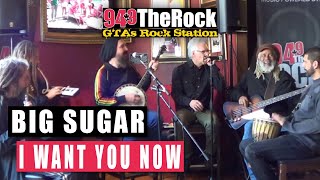 Big Sugar - I Want You Now (LIVE at the Hard Rock Cafe)