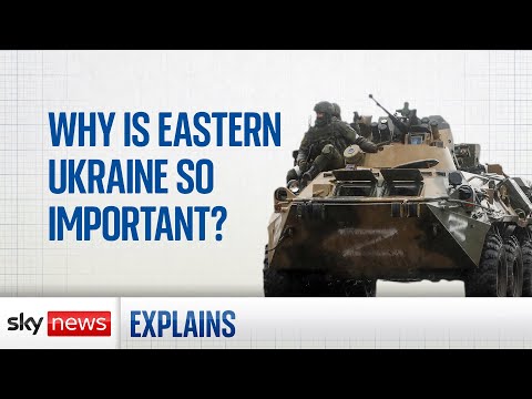 Ukraine war: Why is Russia focussing on the east?