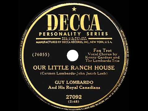 1950 Guy Lombardo - Our Little Ranch House (Kenny Gardner & Lombardo Trio, vocal)