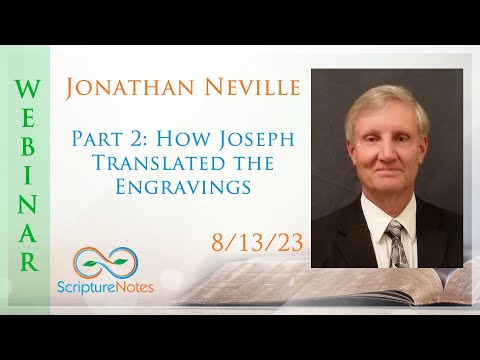 Jonathan Neville - How Joseph Translated the Engravings