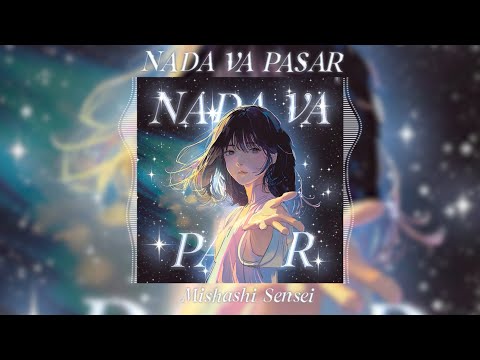 Mishashi Sensei - NADA VA PASAR
