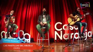 Las Pastillas del Abuelo - Osiris | Acústicos en Casa | Gamba Sessions