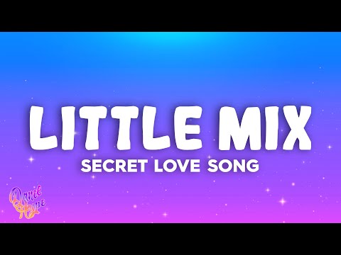 Little Mix - Secret Love Song ft. Jason Derulo