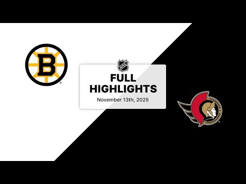 Boston Bruins vs. Ottawa Senators | NHL Highlights | November 13, 2025
