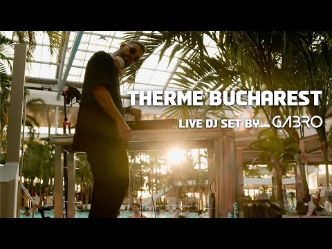 GABRO Live DJ Set at Therme Bucharest – The Palm | Tech House & Hits Remixed 2025